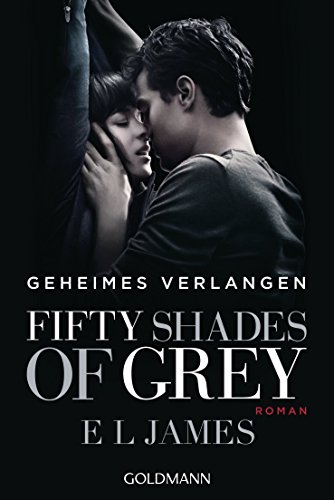 Geheimes Verlangen (Fifty Shades of Grey, Band 1)