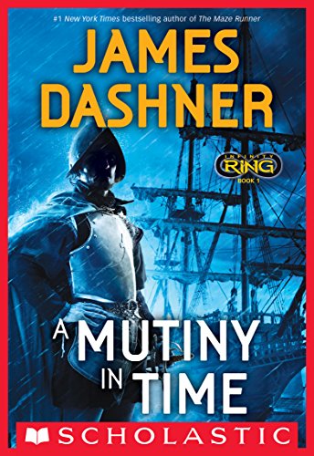 A Mutiny in Time (Infinity Ring, Book 1)