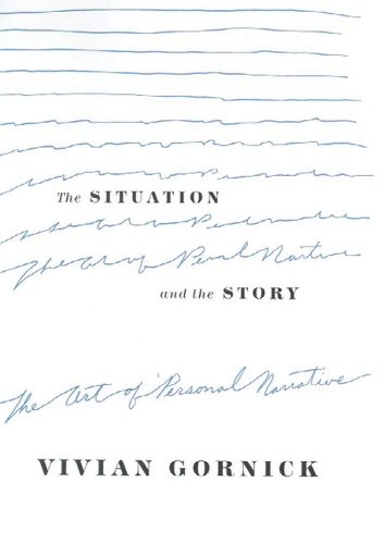 The Situation and the Story: The Art of Personal Narrative