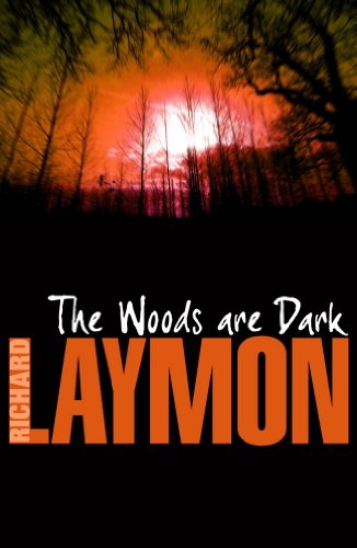 The Woods are Dark: An intense and thrilling horror novel