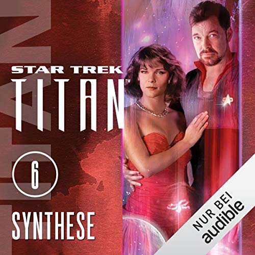 Synthese: Star Trek Titan 6