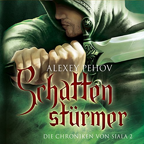 Schattenstürmer: Die Chroniken von Siala 2