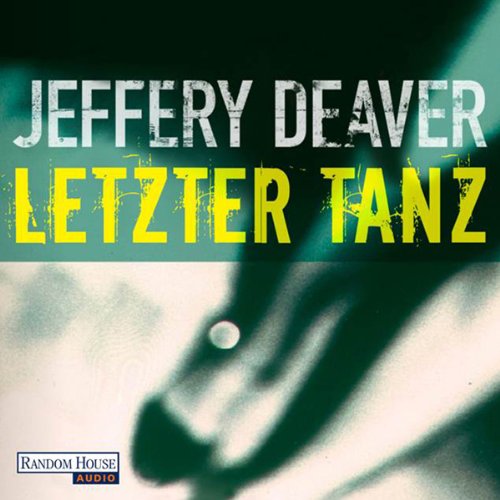 Letzter Tanz: Lincoln Rhyme 2