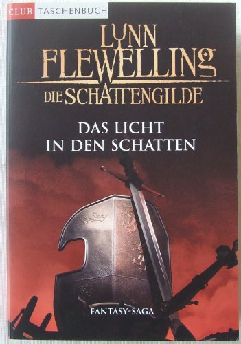 Die Schattengilde I. Das Licht in den Schatten