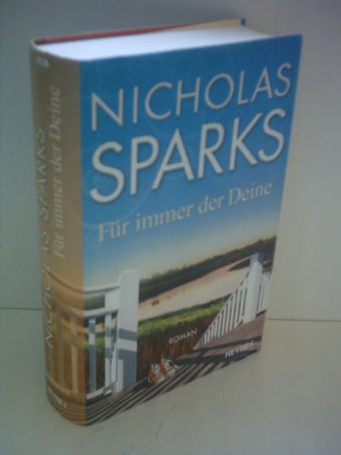 Nicholas Sparks: Für immer der Deine