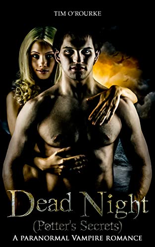 Dead Night (Potter’s Secrets): A Paranormal Vampire Romance (Kiera Hudson Series Two Book 2)
