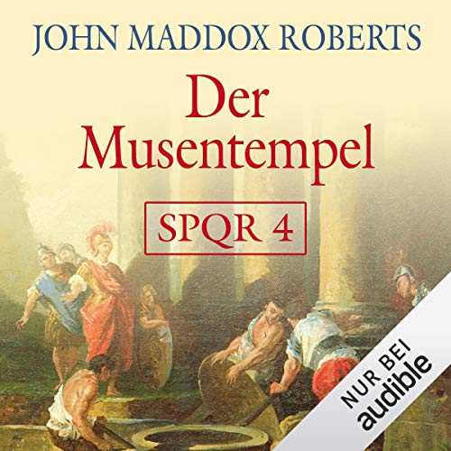 Der Musentempel: SPQR 4