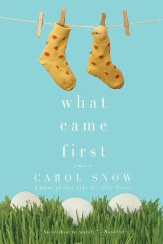 [What Came First] [By: Snow, Carol] [October, 2011]