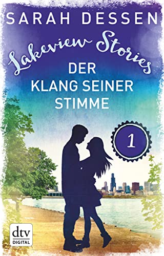 Lakeview Stories 1 - Der Klang seiner Stimme: Roman