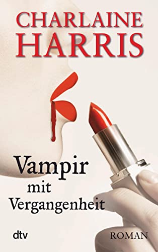 Vampir mit Vergangenheit: Roman (Sookie Stackhouse 11)