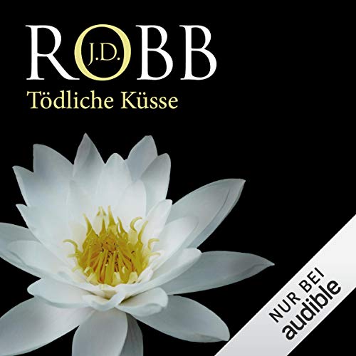 Tödliche Küsse: Eve Dallas 2