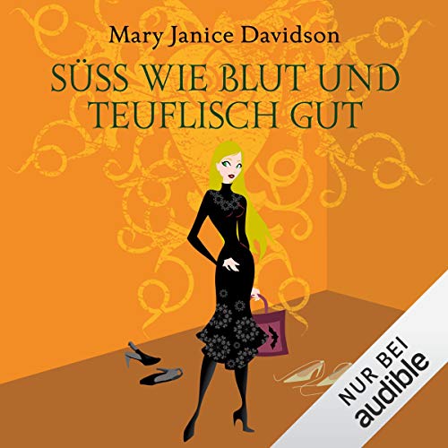 Süß wie Blut und teuflisch gut: Betsy Taylor 2