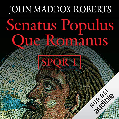 Senatus Populus Que Romanus: SPQR 1