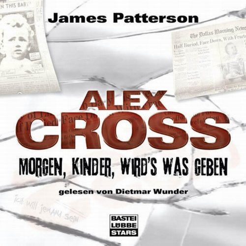 Morgen, Kinder, wird's was geben: Alex Cross 1