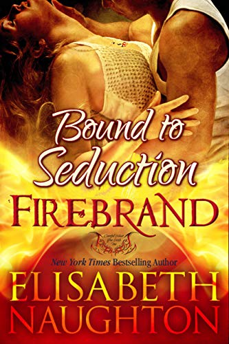 Bound To Seduction (Firebrand Series Book 1)