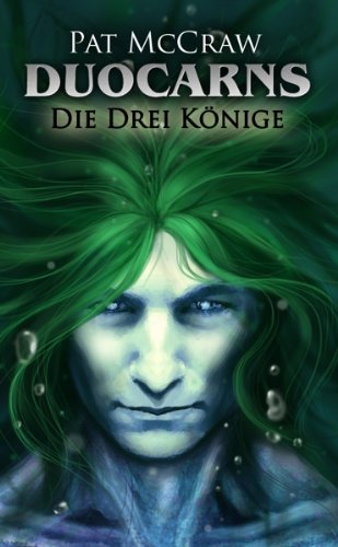 Duocarns - Die drei Könige (Duocarns Serie 3)