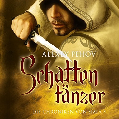 Schattentänzer: Die Chroniken von Siala 3