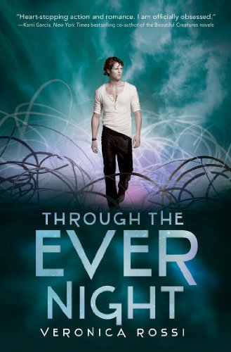 Through the Ever Night (Under the Never Sky Book 2)