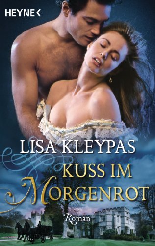 Kuss im Morgenrot: Roman (Hathaway-Schwestern 4)