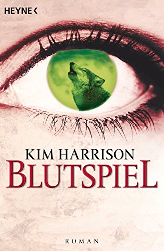 Blutspiel: Die Rachel-Morgan-Serie 2 - Roman (Rachel Morgan Serie)