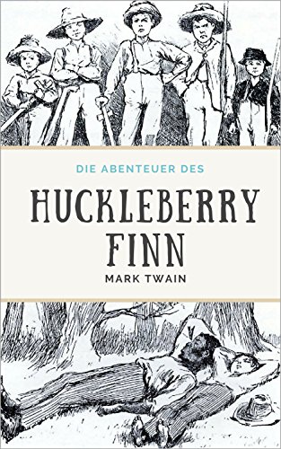 Die Abenteuer des Huckleberry Finn: mit 153 illustrationen (Kinderbücher bei Null Papier)