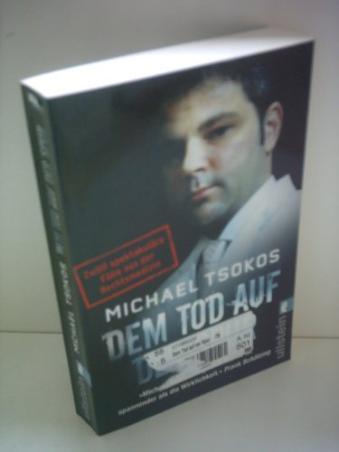 Michael Tsokos: Dem Tod auf der Spur