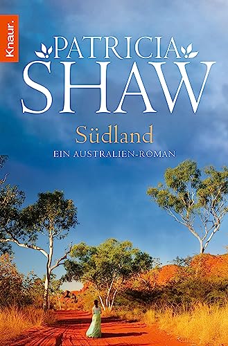 Südland: Ein Australien-Roman (Eine Saga aus dem Tal der Lagunen 1)