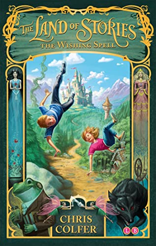 The Wishing Spell: Book 1 (Land of Stories)