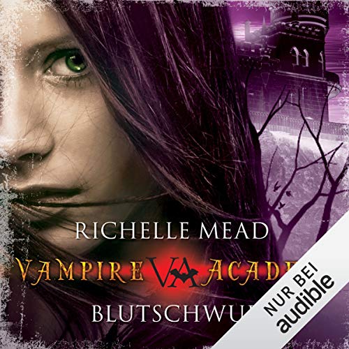Blutschwur: Vampire Academy 4