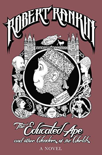 The Educated Ape and Other Wonders of the Worlds: A Novel (Japanese Devil Fish Girl Book 3)