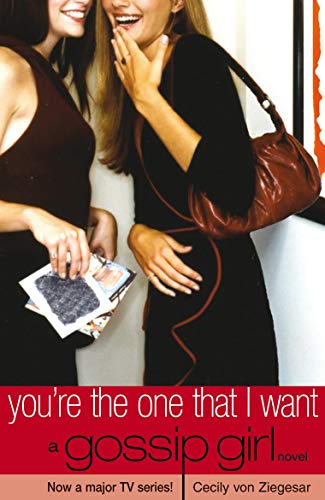 Gossip Girl 6: You're the one that I want