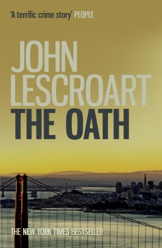 The Oath (Dismas Hardy series, book 8): A page-turning medical crime thriller