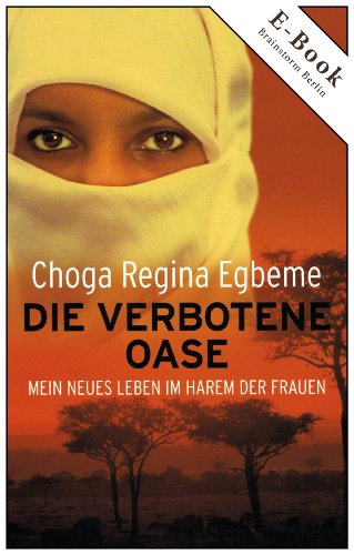 Die verbotene Oase (Choga Regina Egbeme 2)