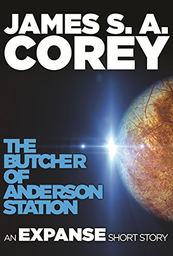 The Butcher of Anderson Station: An Expanse Short Story
