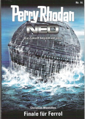 Finale für Ferrol (Perry Rhodan NEO 16)