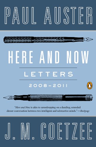 Here and Now: Letters 2008-2011