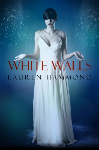 White Walls (The Asylum Trilogy Book 2)