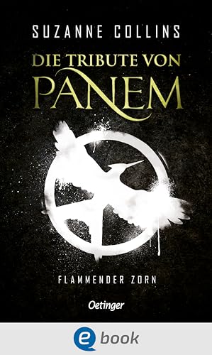 Flammender Zorn (Die Tribute von Panem, Band 3)