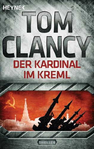 Der Kardinal im Kreml: Thriller (Jack Ryan 5)