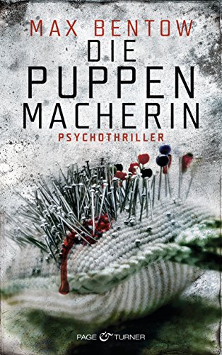 Die Puppenmacherin: Psychothriller (Ein Fall für Nils Trojan 2)