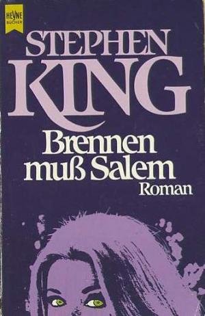 Brennen muss Salem ! : Roman= Salem's Lot. Heyne Top ten 8513 ; 3453050509