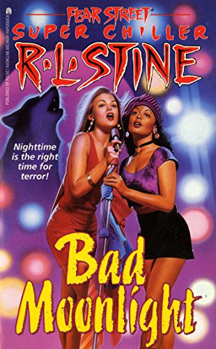 Bad Moonlight (Fear Street Superchillers Book 4)