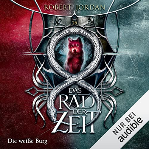 Die weiße Burg: Das Rad der Zeit 28