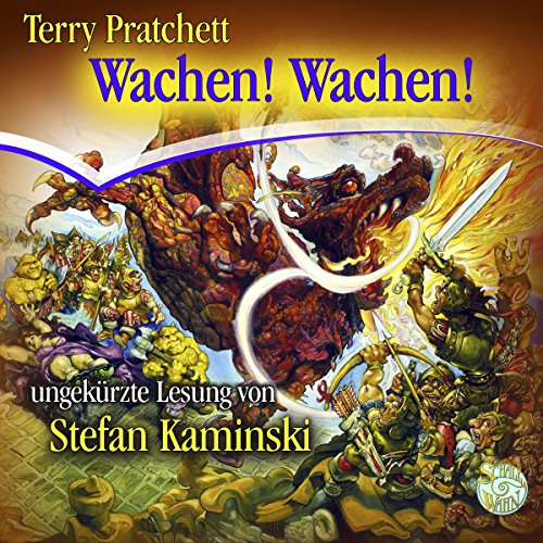 Wachen! Wachen!: Ein Scheibenwelt-Roman