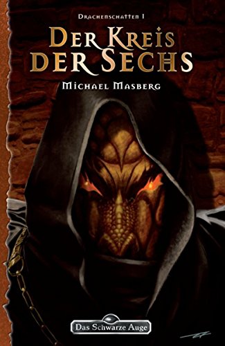 DSA 112: Der Kreis der Sechs: Das Schwarze Auge Roman Nr. 112