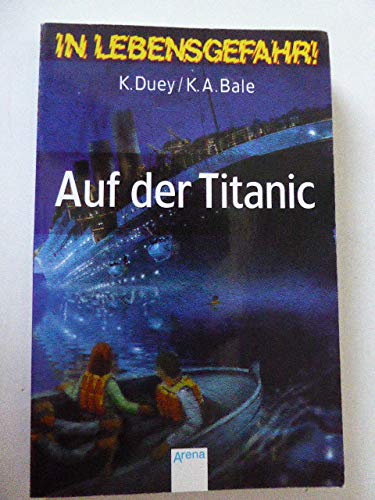 Auf der Titanic. In Lebensgefahr!
