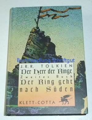 Der Ring geht nach Süden - Der Herr der Ringe zweites Buch
