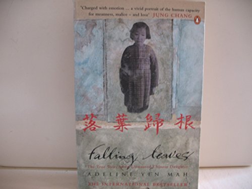 Falling Leaves: The True Story of an Unwanted Chinese Daughter