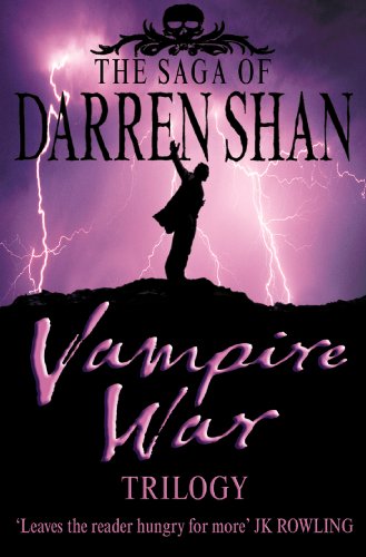 Vampire War Trilogy (The Saga of Darren Shan): "Hunters of the Dusk", "Allies of the Night", "Killers of the Dawn"