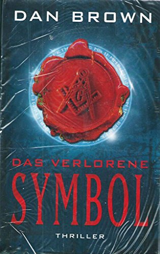 Das verlorene Symbol. Thriller. Aus dem Amerikanischen Englisch übersetzt und entschlüsselt vom Bonner Kreis.